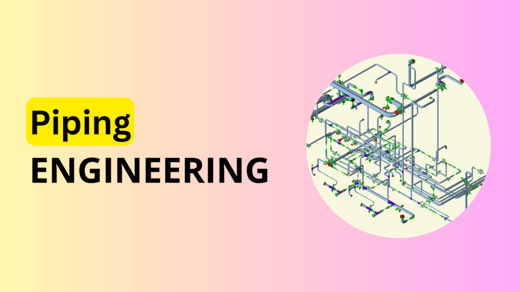 Piping Engineering